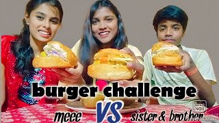 BIG BURGER  🍔 EATING CHALLENGE 🍽 with SIBLINGS 👩‍❤️‍👨 || #eatingchallenge