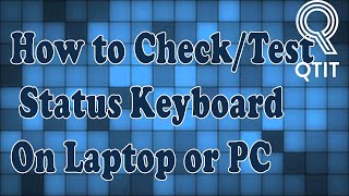 How To Check/Test Status Keyboard On Laptop/PC