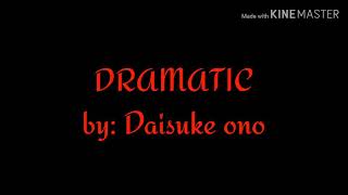 Ultraman taiga the movie: new generation climax song (lyrics) || Dramatic - Daisuke ono