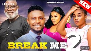 BREAK ME PART 2- MAURICE SAM ONYII ALEX, BOLAJI OGUNMOLA Nigerian Movie 2024