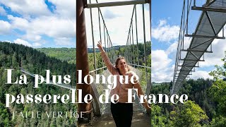 avoir le vertige sur la plus longue passerelle de France, passerelle des Gorges du Lignon