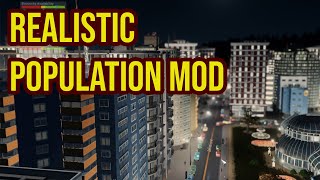 The Realistic Population Mod (Cities Skylines)