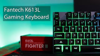 Fantech K613/ K613L Gaming Keyboard Review