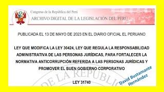 Ley 31740-Ley q modifica Ley 30424 ley q regula la responsabilidad administrativa d persona juridica