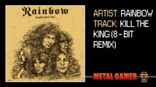 Rainbow - Kill The King [8 - BIT EDITION]