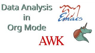 Data Analysis with Emacs Org Mode: Tables and AWK Source Blocks