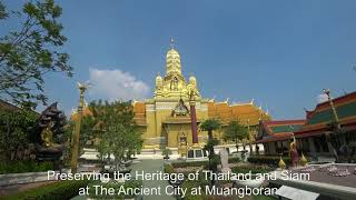 The Ancient City, preserving Siamese, True Heritage