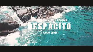 Despacito Telugu Cover Full Video - Noel Sean - Ester Noronha - 2018 Telugu .mp4