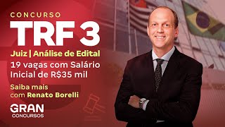 Concurso TRF3 juiz | Análise de Edital: 19 vagas com salário inicial de R$35 mil