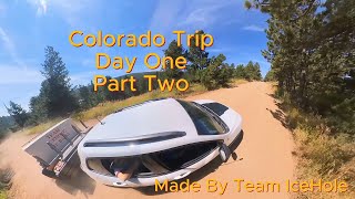 Colorado Trip Day One Part Two