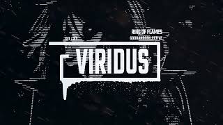 Viridus - Ring Of Flames | [Deathstep]