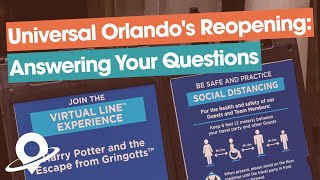 Universal Orlando's Reopening: Answering Your Questions