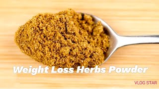 Weight Loss Herbs Powder by Healthy Food || healthy Food