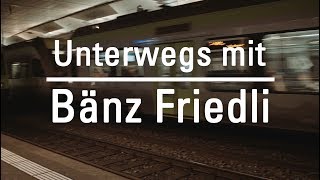 Unterwegs mit Bänz Friedli (Winter 2019)