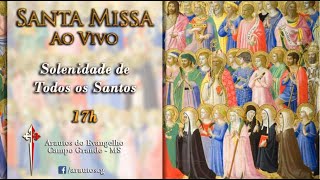 Santa Missa ao Vivo - Solenidade de Todos os Santos