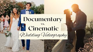 DOCUMENTARY VS CINEMATIC WEDDING VIDEOGRAPHY [Tips on Choosing your Style] (With Example Videos!)