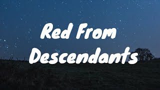 Alex Boniello, Kylie Cantrall- Red (From Descendants) Lyrics