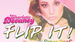 Charlotte Devaney Flip it ft Snoop Dogg WIDEBOYS REMIX