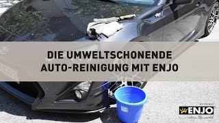 Die umweltschonende Auto-Reinigung mit ENJO