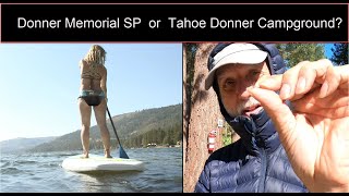 Tahoe Donner vs Donner Memorial SP, Beating Mosquitoes, RoadTripper App Issues