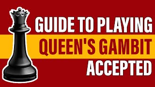 The Ultimate Guide To Playing Queen's Gambit Accepted Opening