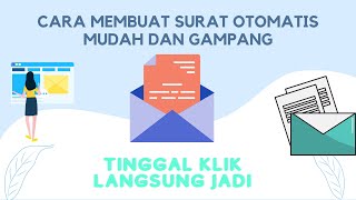 CARA MEMBUAT SURAT SECARA OTOMATIS | MUDAH DAN GAMPANG