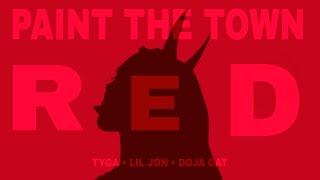 🎵 PAINT THE TOWN RED 🎵 *REMIX* TYGA - LIL JON - DOJA CAT