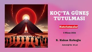 Koç burcunda Güneş tutulması - R. Hakan Kırkoğlu