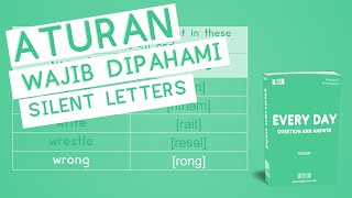 WAJIB PAHAMI! Aturan Silent Letter ini dalam Berbahasa Inggris