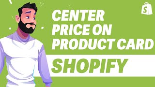 How To Center Product Price On Product Card In Shopify UPDATE 2024