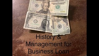 History & Management in getting a Business Loan