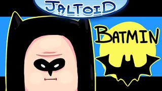 Batmin (Batman Parody) - Jaltoid Cartoons