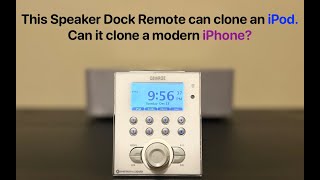 The George Speaker Dock can clone an iPod's interface on its remote.  What about a modern iPhone?