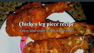 Chicken leg piece l How to make chicken leg piece l chicken leg piece recipe nepali style