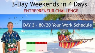 [Day 3] 3-Day Weekends in 4 Days Entrepreneur Challenge