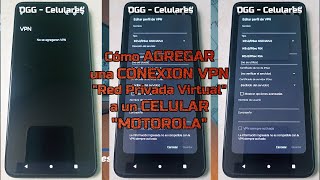 Cómo agregar una conexión VPN a un celular Motorola