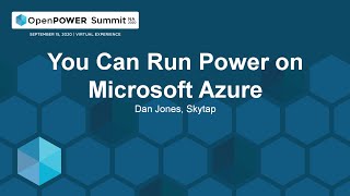 You Can Run Power on Microsoft Azure - Dan Jones, Skytap