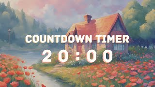 20 Minutes Countdown Timer With Relaxing Calm Music and Alarm 🎵⏰ | Lake House Cottage Core Ambiance