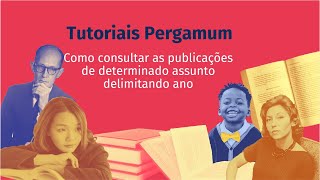 Tutoriais Pergamum: como consultar publicações por assunto e ano