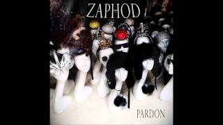 Zaphod - Kevered