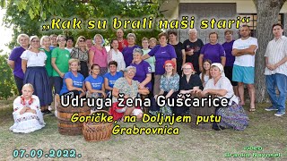 „Kak su brali naši stari“ - Grabrovnica 2022.