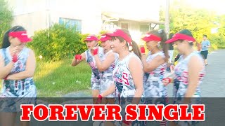 FOREVER SINGLE l DJ JURLAN l DANCE FITNESS l SOLID LADIES CREW