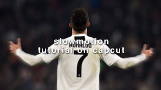 slow motion tutorial on capcut