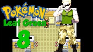 Pokemon Leaf Green - Part 8