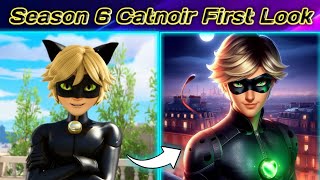 Miraculous Ladybug Season 6 || Catnoir First Look || Miraculous ladybug Season 6 Episode 1