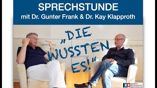 IDA-"SPRECHSTUNDE" mit Dr. Gunter Frank und Dr. Kay Klapproth: „Die wussten es!“  27.09.2023