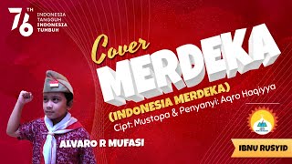 63 #lombacoverlagu MERDEKA, Alvaro Rahmatulloh Mufasi, Kelas III Ibnu Ruysd