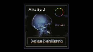 New Deep House EDM Electronica - COUNT ME IN - by MIKE BYRD