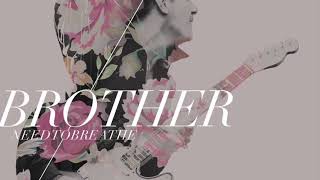 NEEDTOBREATHE & GAVIN DEGRAW - BROTHER