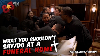 What You Shouldn't Say/Do At A Funeral Home (8JTV)